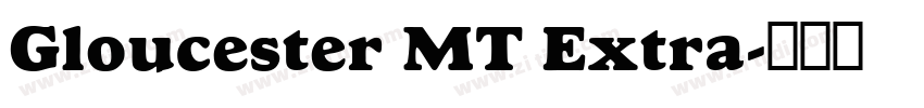 Gloucester MT Extra字体转换